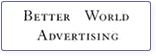 Better World Advertising
