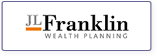 JLFranklin Wealth Planning